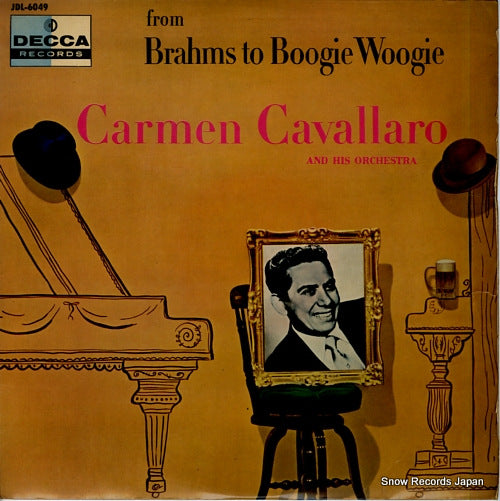 CAVALLARO, CARMEN from brahms to boogie woogie JDL-6049