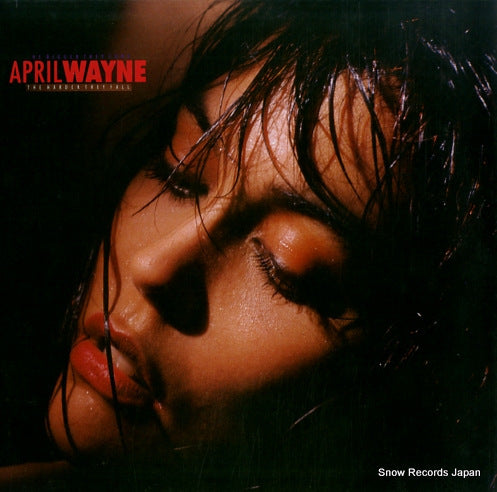WAYNE, APRIL the bigger they come, the harder they fall 775531-0