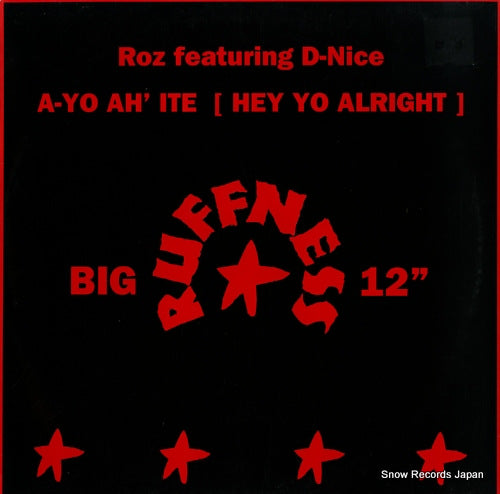 ROZ FEATURING D-NICE a-yo ah' ite (hey yo alright) XLT50