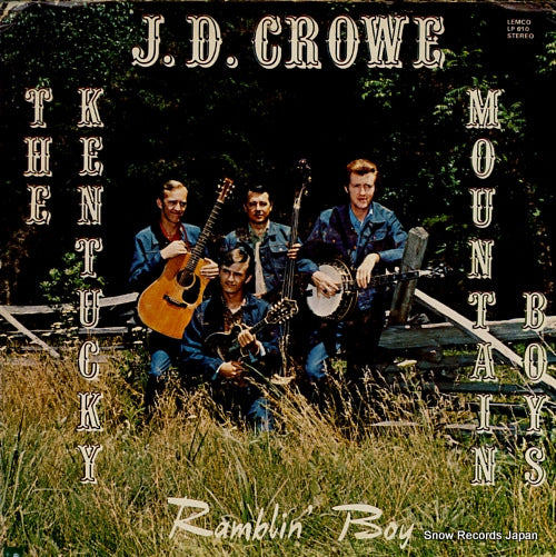 CROWE, J. D., AND THE KENTUCKY MOUNTAIN BOYS ramblin' boy LP610