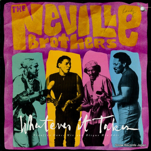 NEVILLE BROTHERS, THE whatever it takes V-19237