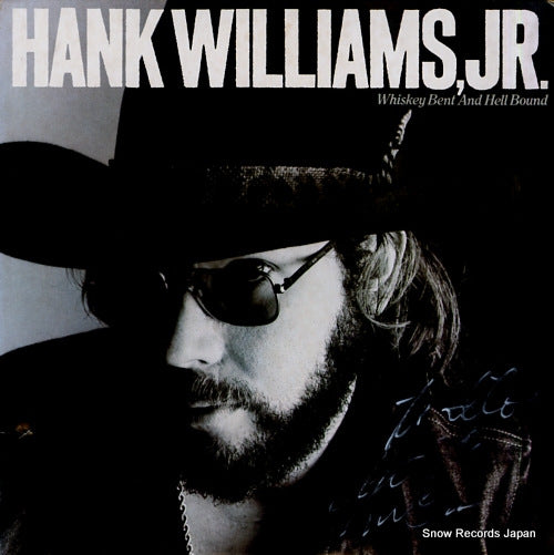 WILLIAMS, HANK, JR. whiskey bent and hell bound 6E-237