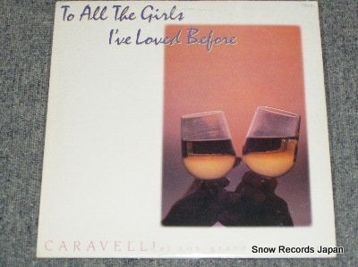 CARAVELLI ET SON GRAND ORCHESTRE to all the girls i've loved before 28.3P-561