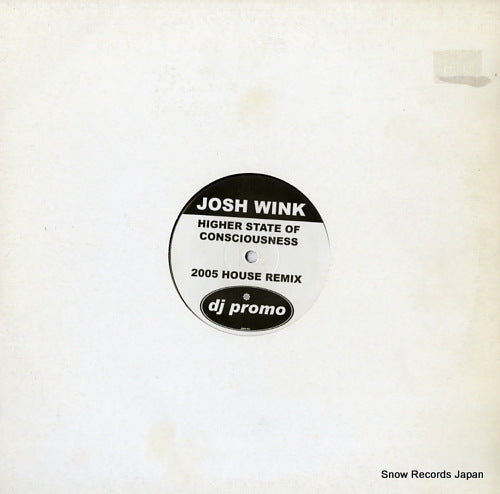WINK, JOSH higher state of consciousness (2005 house remix) WINX001