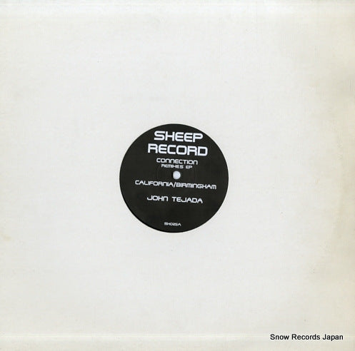 TEJADA, JOHN / FRANK HUNTER connection remix ep california / birmingham SH025
