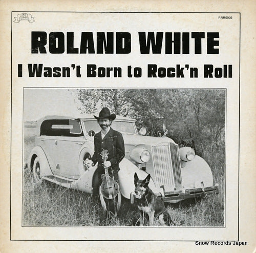 WHITE, ROLAND i wasn't born to rock'n roll RRR0005