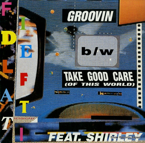 FIDELFATTI groovin / take good care (of this world) NMX670