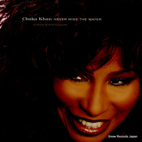 KHAN, CHAKA never miss the water 943787-0/0-43787