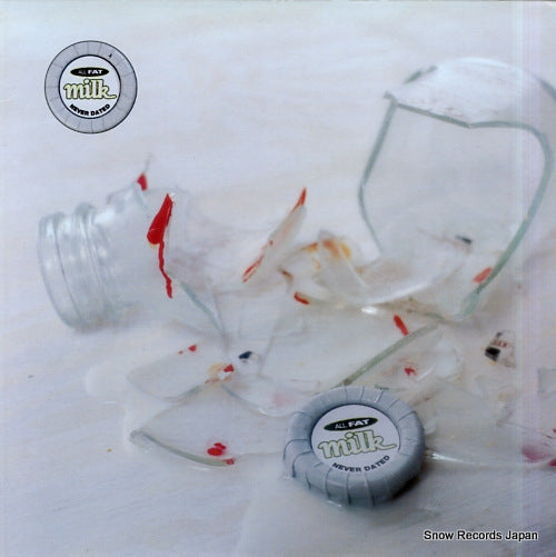 MILK. never dated AM-3021