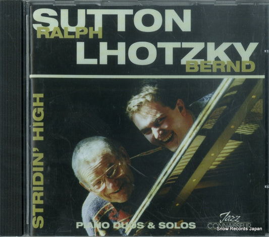 SUTTON, RALPH, AND BERND LHOTZKY stridin' high JCCD9728-2