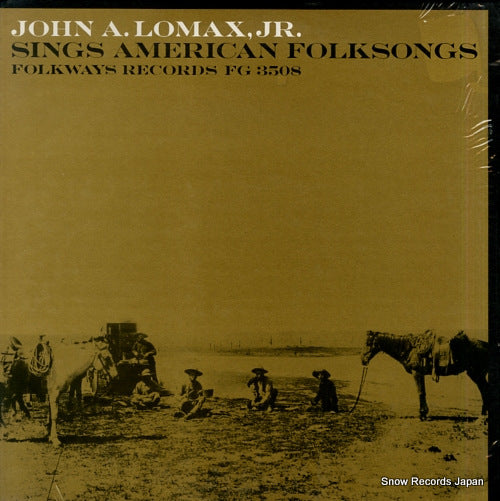 LOMAX, JOHN A., JR. sings american folksongs FG3508