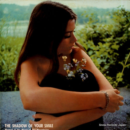 MANUEL AND THE MUSIC OF THE MOUNTAINS the shadow of your smile OW-8076