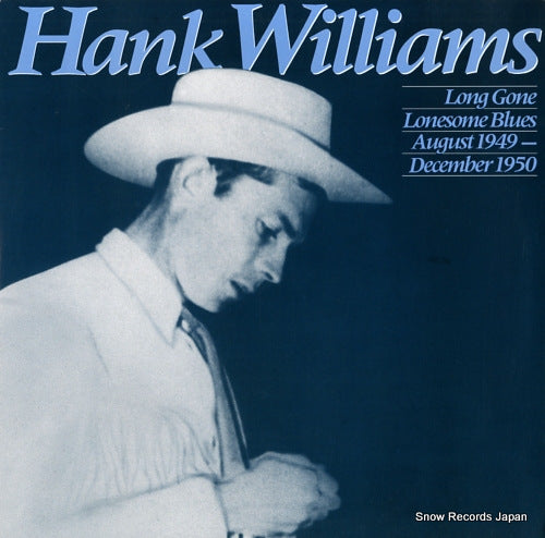 WILLIAMS, HANK long gone lonesome blues august 1949 - december 1950 831633-1Y-2/422831633-1