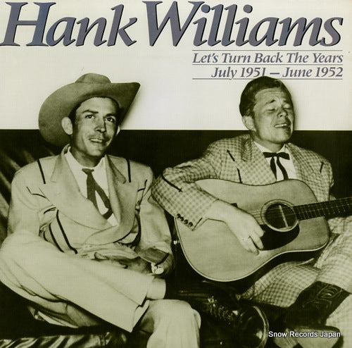 WILLIAMS, HANK let's turn back the years july 1951 - june 1952 833749-1Y-2/422833749-1Y-2
