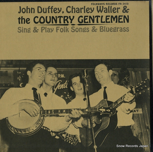 DUFFEY, JOHN, CHARLEY WALLER, AND THE COUNTRY GENTLEMEN sing & play folk songs & bluegrass FA2410