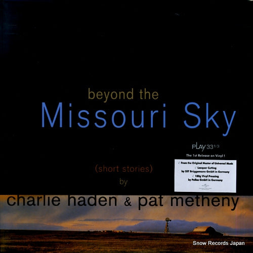 HADEN, CHARLIE, AND PAT METHENY beyond the missouri sky (short stories) DZ3095