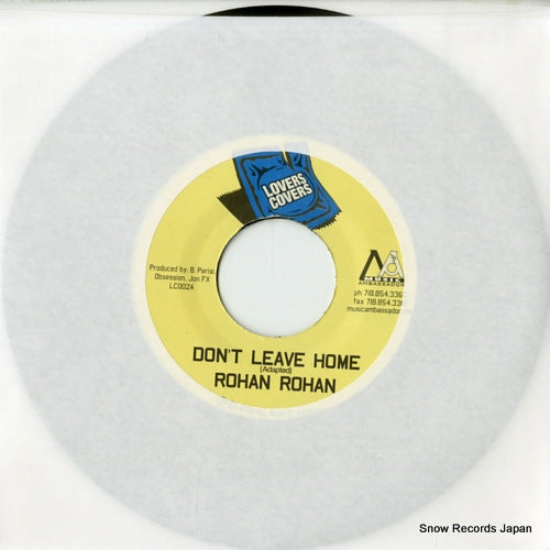 ROHAN RAHAN don't leave home LC002