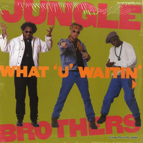JUNGLE BROTHERS what "u" waitin' "4"? / j.beez comin' through 0-21477