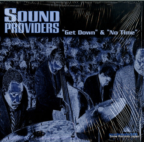 SOUND PROVIDERS get down & no time QTR002