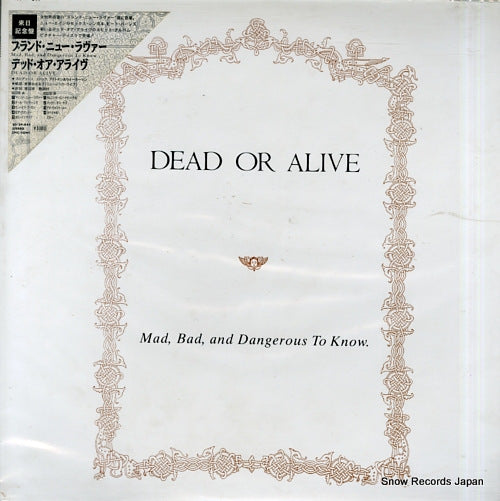 DEAD OR ALIVE mad, bad, and dangerous to know 30.3P-844