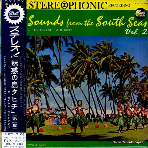ROYAL TAHITIANS, THE soft sounds from the south seas vol.2 SJET-7108
