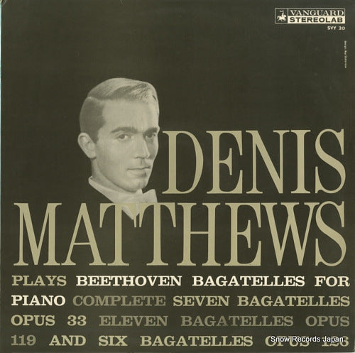 MATTHEWS, DENIS beethoven; bagatelles for piano SVY20