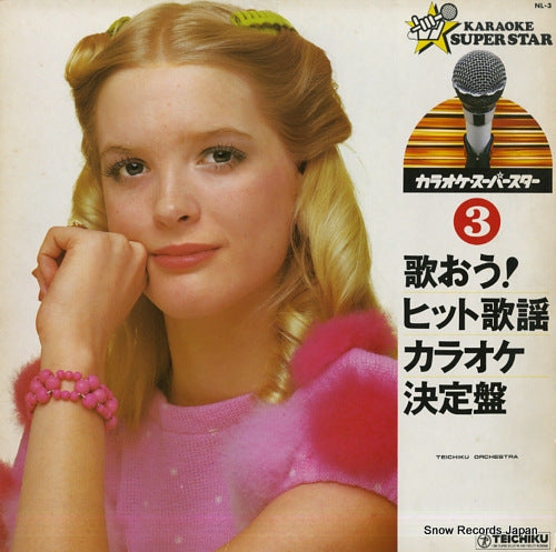 TEICHIKU ORCHESTRA utaou! hit kayo karaoke ketteiban 3 NL-3