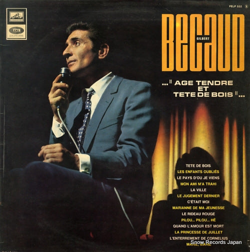 BECAUD, GILBERT age tendre et tete de bois FELP322