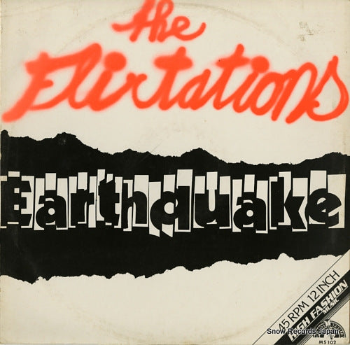 FLIRTATIONS, THE earthquake MS102