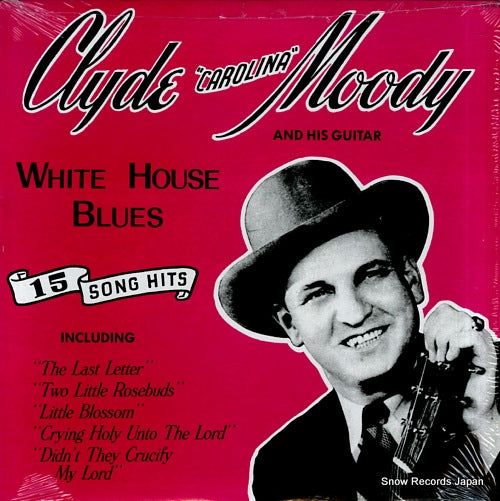 MOODY, CLYDE white house blues REB-1672