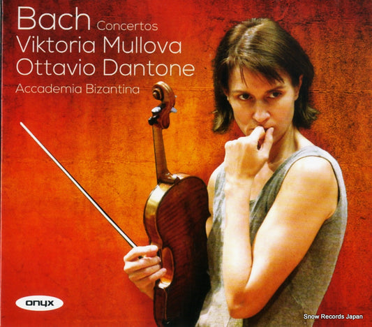 MULLOVA, VIKTORIA / OTTAVIO DANTONE bach; concertos ONYX4114