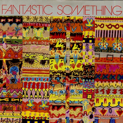 FANTASTIC SOMETHING fantastic something BYN4 / 240684-1