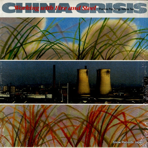 CHINA CRISIS working with fire and steel (possible pop songs volume two) 925062-1