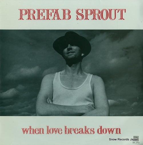 PREFAB SPROUT when love breaks down SK2112