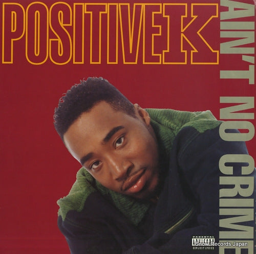 K, POSITIVE ain't no crime 422-864925-1