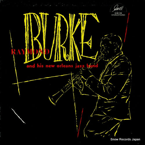 BURKE, RAYMOND raymond burke and his new orleans jazz band GHB-109