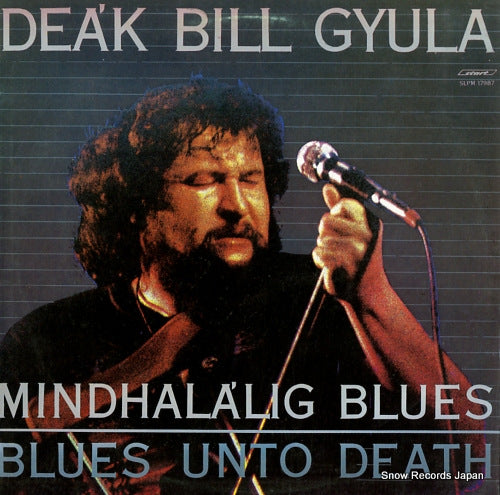 GYULA, DEAK BILL mindhalalig blues - blues unto death SLPM17987