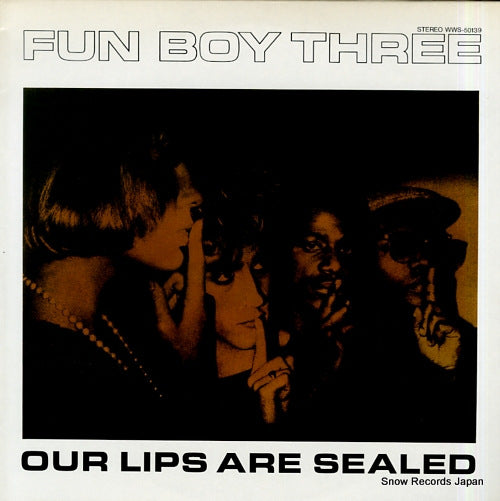 FUN BOY THREE, THE our lips are sealed WWS-50139