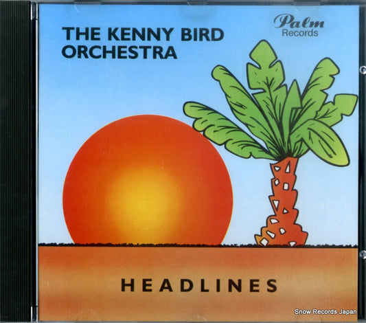 KENNY BIRD ORCHESTRA, THE headlines 729004