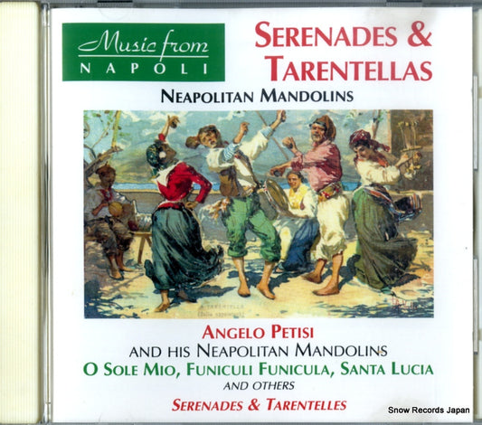 PETISI, ANGELO, AND HIS NEAPOLITAN MANDOLINS serenades & tarentellas 995352