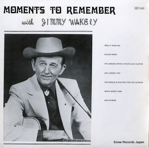 WAKELY, JIMMY moments to remember SH540