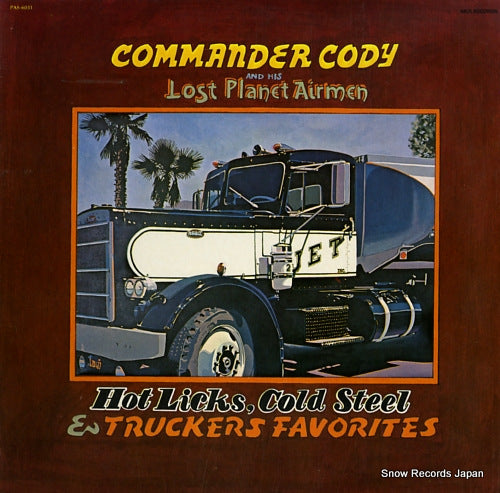CODY, COMMANDER, AND HIS LOST PLANET AIEMEN hot licks, cold steel & truckers favorites PAS-6031
