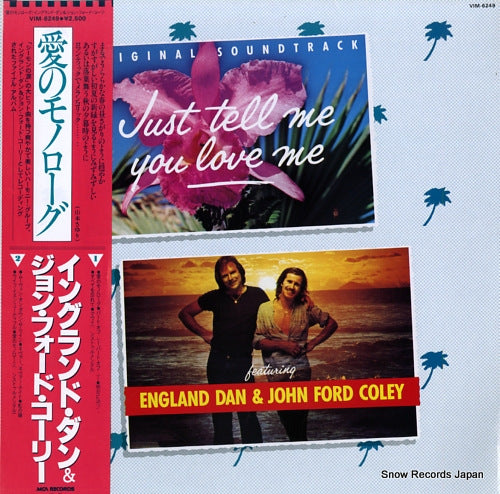 DAN, ENGLAND, AND JOHN FORD COLEY just tell me you love me VIM-6249