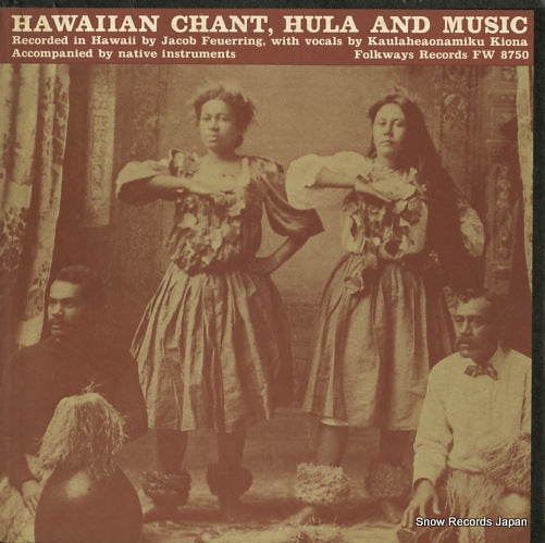 KIONA, KAULAHEAONAMIKU hawaiian chant hula and music FW8750