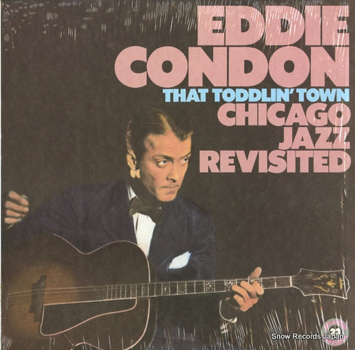 CONDON, EDDIE that toddlin' town(chicago jazz revisited) 90461-1-Y
