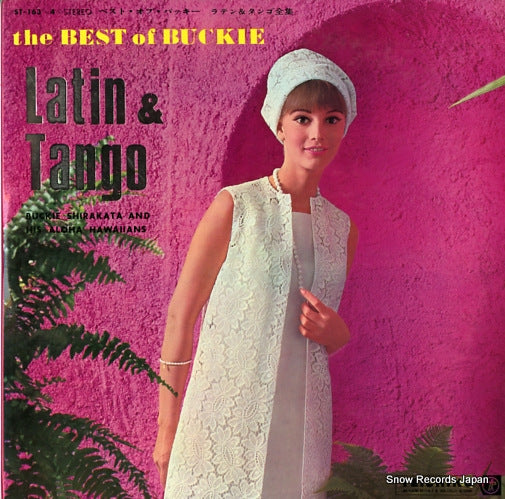 SHIRAKATA, BUCKIE, AND ALOHA HAWAIIANS the best of buckie latin & tango ST-163