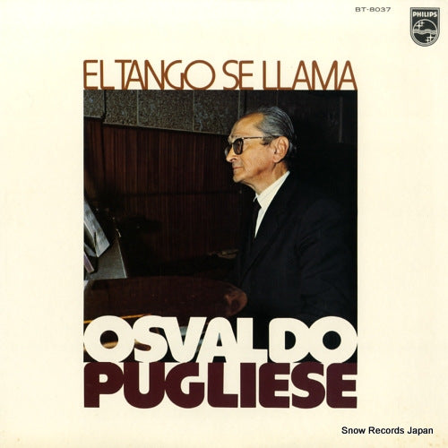 PUGLIESE, OSVALDO el tango se llama osvaldo pugliese BT-8037