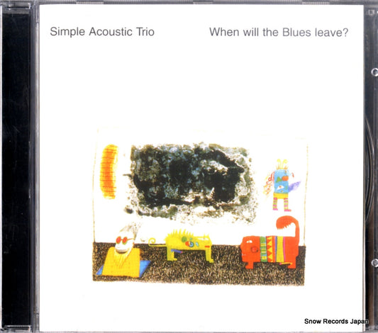 SIMPLE ACOUSTIC TRIO when will the blues leave? CD069