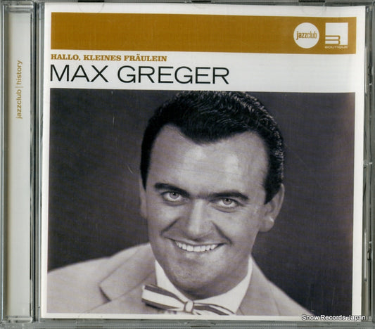 GREGER, MAX hallo, kleines fraulein 060249845696