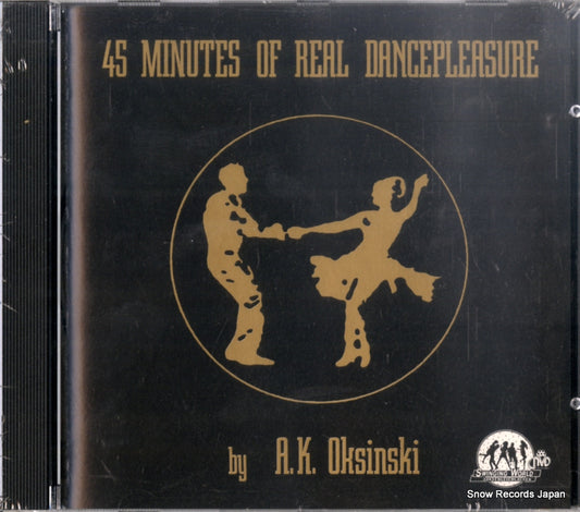 A.K. OKSINSKI 45 minutes of real dancepleasure ADD/22092